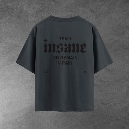Train insane Oversized Tee (Uni-sex)
