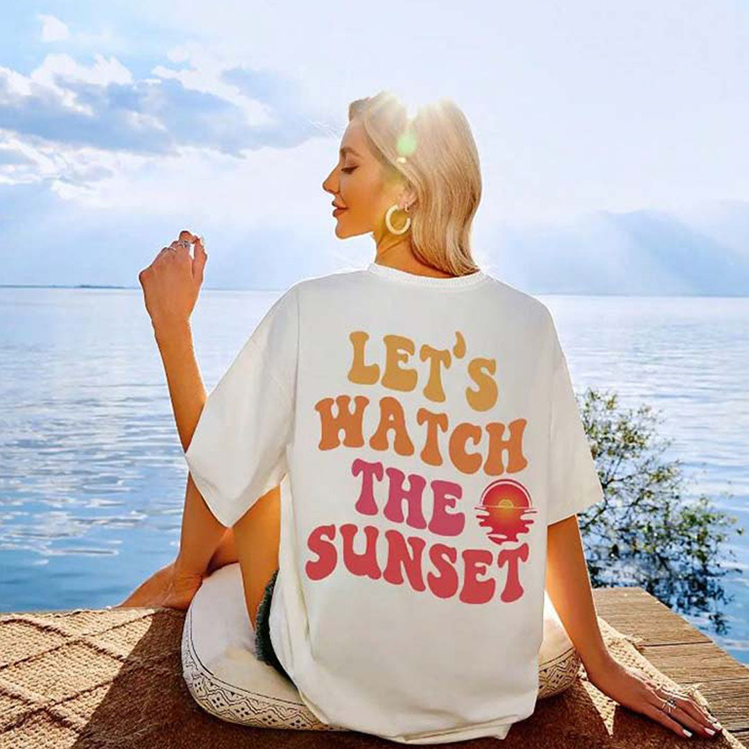 Let's watch the sunset - Oversized white tee